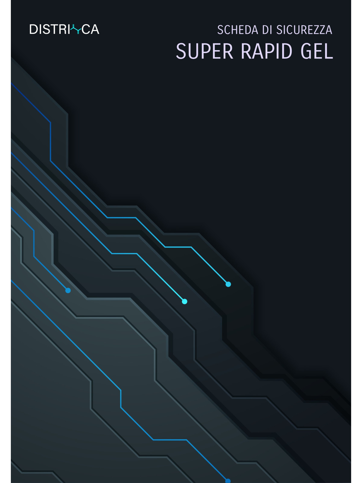 Super Rapid GEL - Scheda Sicurezza